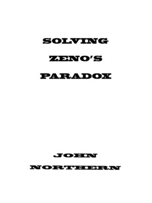 cover image of Solving Zeno's Paradoxes